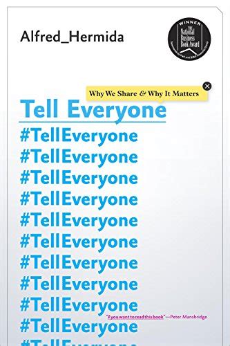 buy tell everyone hermida alfred|Tell Everyone : Why We Share and Why it Matters Paperback.